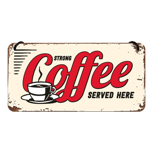 Nostalgic Hanging Sign USA Strong Coffee Served Here